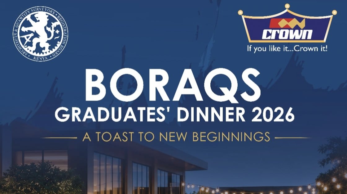 New Architects and Quantity Surveyors Honoured at BORAQS Graduates' Dinner in Nairobi