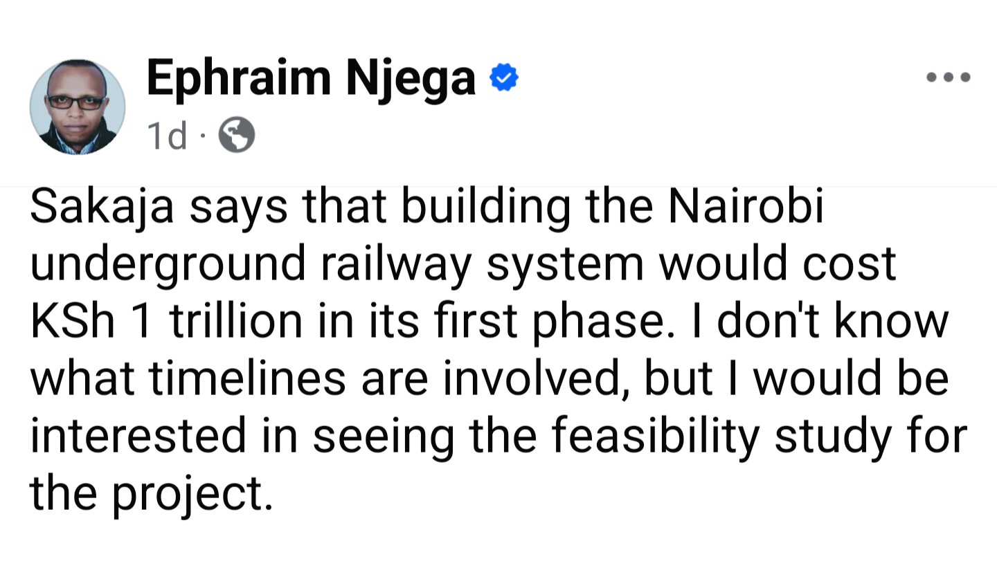 A digital screenshot of a public commentary post by Ephraim Njega discussing Nairobi governor Johnson Sakaja's proposed KSh 1 trillion underground railway plan.