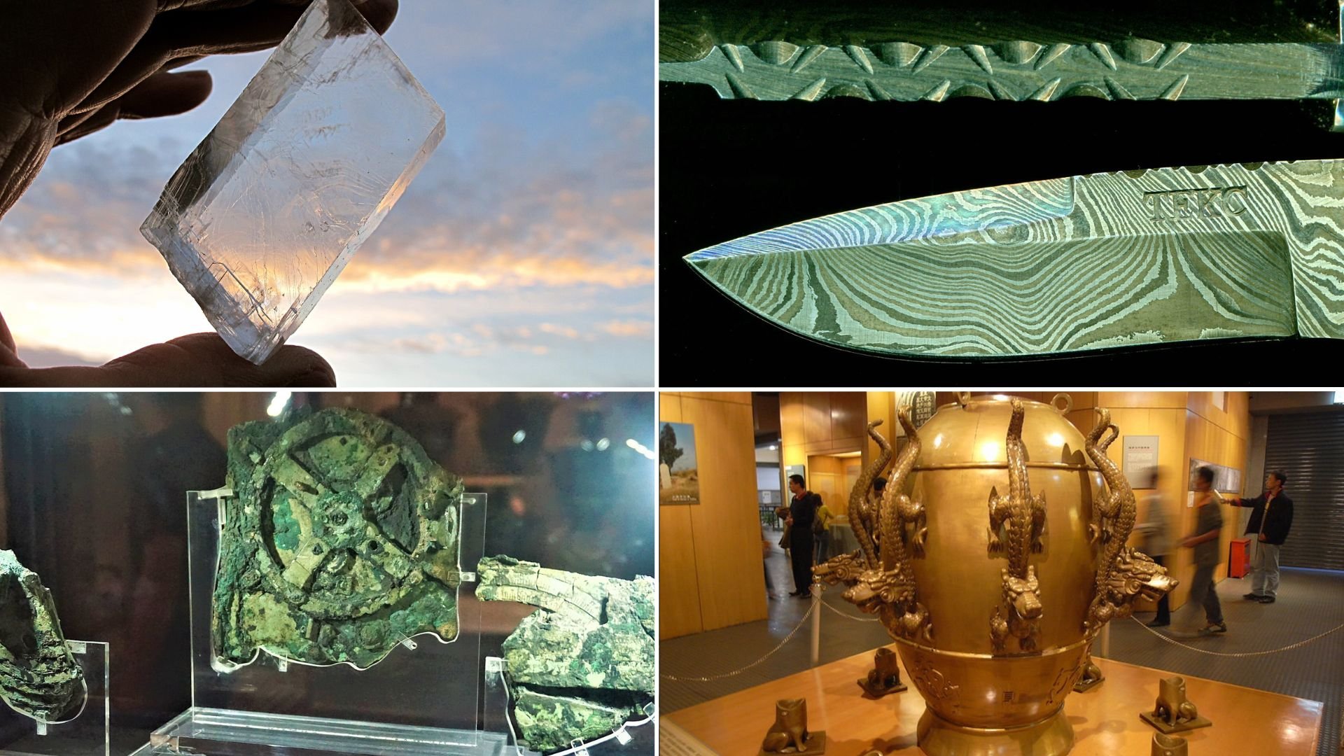 A four-panel composite image displaying historical artifacts including a transparent crystal, a patterned steel blade, the corroded gears of the Antikythera Mechanism, and an ancient Chinese bronze vessel.