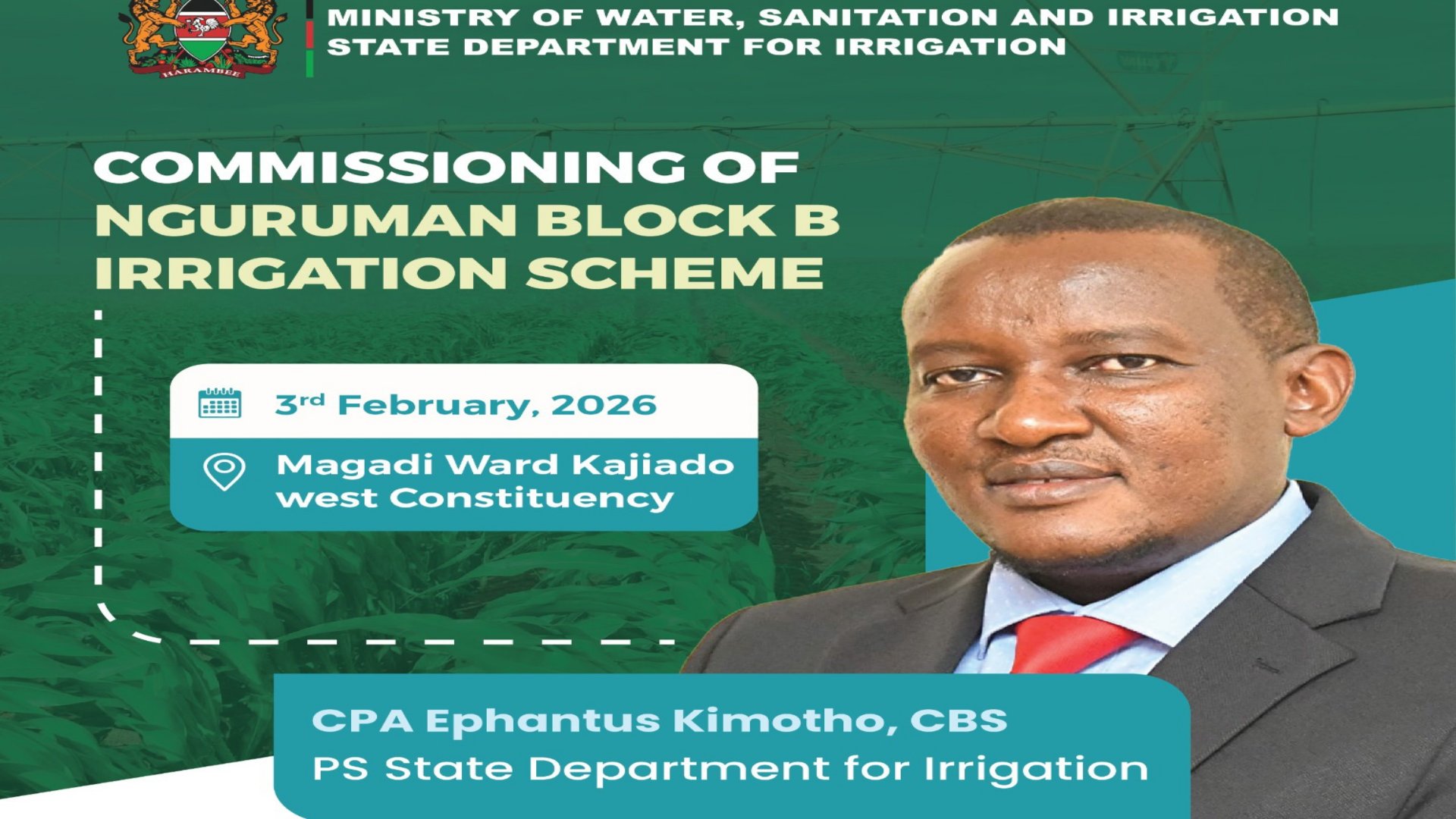 A digital graphic detailing the commissioning of the Nguruman Block B Irrigation Scheme in Kajiado West, featuring a portrait of PS Ephantus Kimotho.