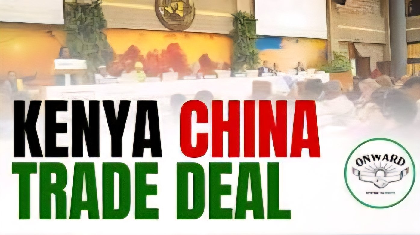 A news graphic featuring the file 292455.jpg with bold text reading 'KENYA CHINA TRADE DEAL' superimposed over a blurred official conference hall setting and an 'ONWARD' circular logo.